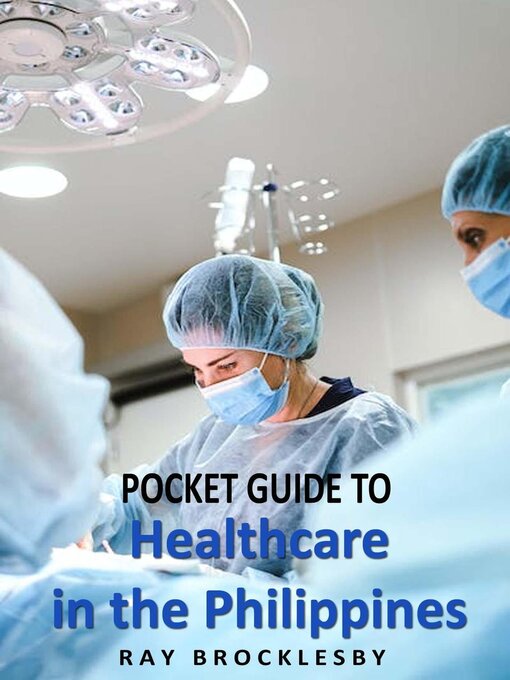 Title details for Pocket Guide to Healthcare in the Philippines by Raymond Brocklesby - Available